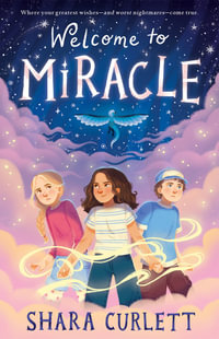 Welcome to Miracle - Shara Curlett