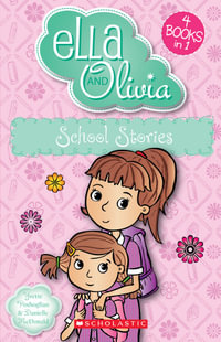 School Stories (Ella and Olivia) : Ella and Olivia Bind-Up - Yvette Poshoglian