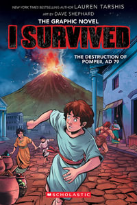 I Survived the Destruction of Pompeii, AD 79 (The Graphic Novel) - Lauren Tarshis