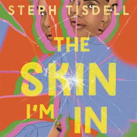 The Skin I'm In - Steph Tisdell