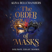 The Order of Masks - Alina Bellchambers