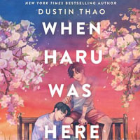 When Haru Was Here - Dustin Thao