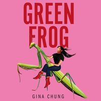 Green Frog - Gina Chung