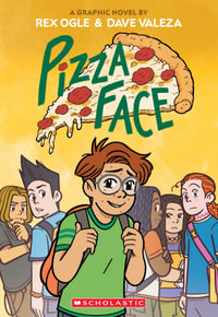 Pizza Face : Four Eyes: A Graphic Novel #2 - Rex Ogle