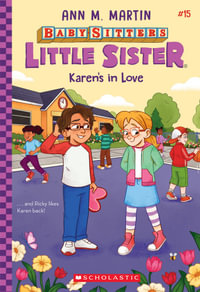 Karen's in Love (Baby-Sitters Little Sister #15) - Ann Martin