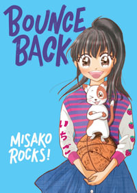 Bounce Back : A Graphic Novel - Misako Rocks