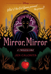 Mirror, Mirror : Disney - Jen Calonita