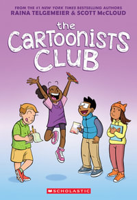 The Cartoonists Club : A Graphic Novel - Raina Telgemeier