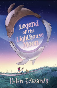 Legend of the Lighthouse Moon - Helen Edwards