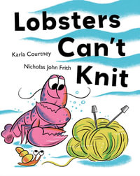 Lobsters Can't Knit - Karla Courtney