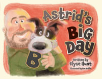 Astrid's Big Day - Elyse M Hunt