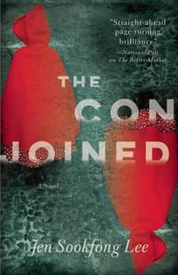 The Conjoined : A Novel - Jen Sookfong Lee