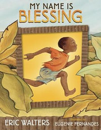 My Name Is Blessing - Eric Walters