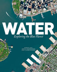 Water : Exploring the Blue Planet - EISL / MANSBERGER / SCHREILECHNER