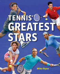 Tennis' Greatest Stars : Greatest Stars - MIKE RYAN