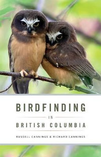 Birdfinding in British Columbia - Richard Cannings