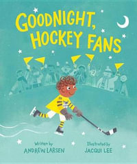 Goodnight, Hockey Fans - ANDREW LARSEN