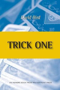 Trick One : An Honors Book from Master Point Press - David Bird