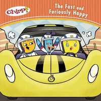 Chirp : The Fast and Furiously Happy - J TORRES