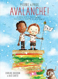 Pierre and Paul : Avalanche! - CAROLINE ADDERSON