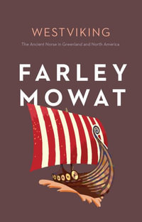 Westviking : The Ancient Norse in Greenland and North America - Farley Mowat