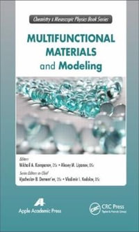 Multifunctional Materials and Modeling : Innovations in Chemical Physics and Mesoscopy - M. A. Korepanov