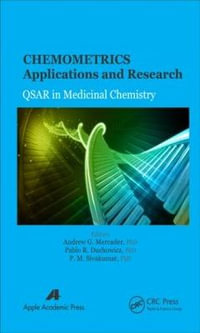 Chemometrics Applications and Research : QSAR in Medicinal Chemistry - Andrew G. Mercader