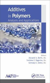 Additives in Polymers : Analysis and Applications - Alexandr A. Berlin