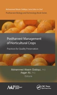 Postharvest Management of Horticultural Crops : Practices for Quality Preservation - Mohammed Wasim Siddiqui