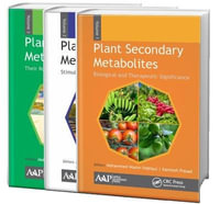 Plant Secondary Metabolites, Three-Volume Set - Mohammed Wasim Siddiqui