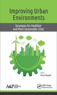 Improving Urban Environments : Strategies for Healthier and More Sustainable Cities - Marco Ragazzi