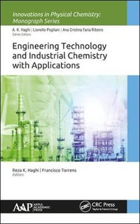 Engineering Technology and Industrial Chemistry with Applications : Innovations in Physical Chemistry - Reza K. Haghi