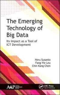 The Emerging Technology of Big Data : Its Impact as a Tool for ICT Development - Heru Susanto