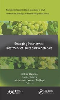 Emerging Postharvest Treatment of Fruits and Vegetables : Postharvest Biology and Technology - Kalyan Barman