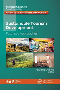 Sustainable Tourism Development : Futuristic Approaches - Anukrati Sharma