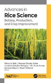 Advances in Rice Science : Botany, Production, and Crop Improvement - PhD Ratikanta Maiti