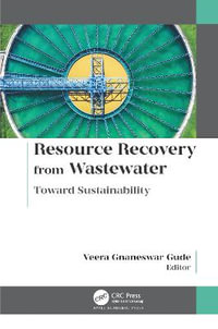 Resource Recovery from Wastewater : Toward Sustainability - Veera Gnaneswar Gude