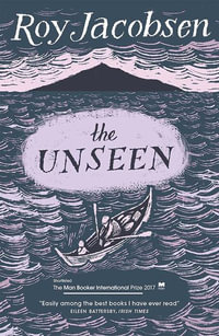 The Unseen : Barrï¿½y Chronicles - Roy Jacobsen