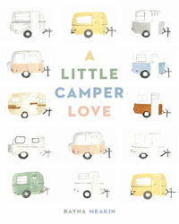 A Little Camper Love - Rayna Meakin