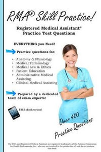 RMA Skill Practice : Registered Medical Assistant Practice Test Questions - Complete Test Preparation Inc.