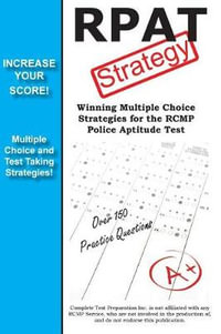 RPAT Test Strategy : for the RCMP Police Aptitude Test - Complete Test Preparation Inc