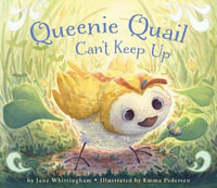 Queenie Quail Can't Keep Up - Jane Whittingham