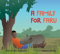 A Family for Faru - Anitha Rao-Robinson