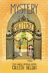 Mystery at the Biltmore : The Vanderhoff Heist - Colleen Nelson