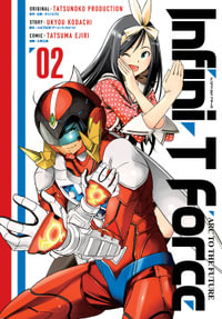 Infini-T Force Volume 2 : INFINI-T FORCE GN - Ukyou Kodachi