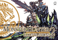 Monster Hunter Illustrations 2 - Capcom