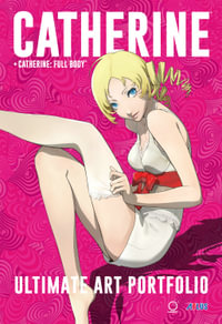 Catherine + Catherine Full Body : Ultimate Art Portfolio - Atlus