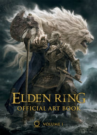 Elden Ring : Official Art Book : Volume I - FromSoftware