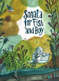 Sonata for Fish and Boy - Milan Pavlovi?