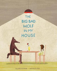 The Big Bad Wolf in My House - Valérie Fontaine